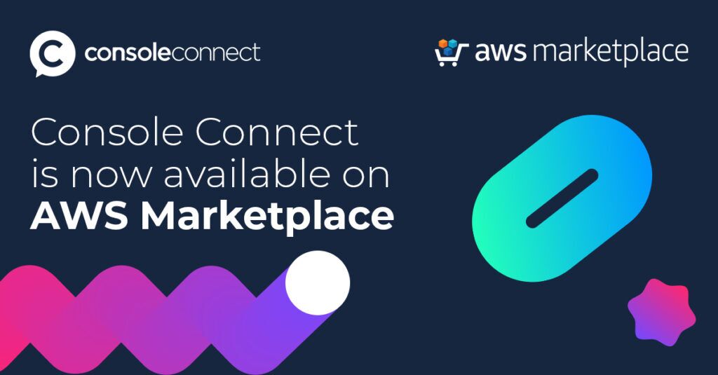 Console Connect is now available on the AWS Marketplace