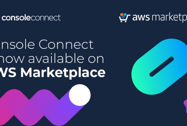 Console Connect is now available on the AWS Marketplace